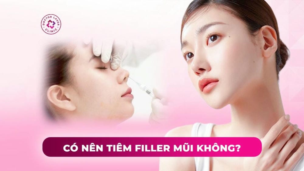 So sánh: tiêm filler nâng mũi và phẫu thuật nâng mũi — chọn thế nào?