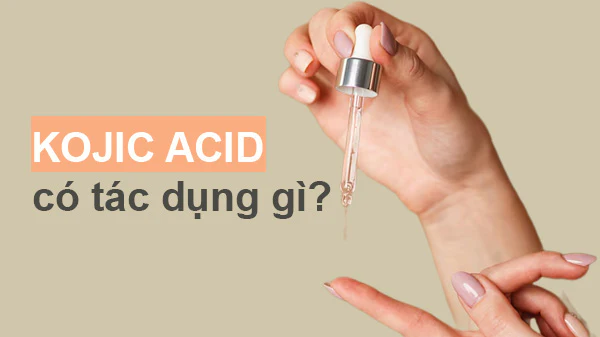 Kojic acid có an toàn không — những cập nhật quy định gần đây ảnh hưởng gì tới người dùng?