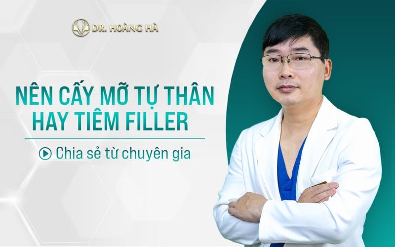 Có thể kết hợp filler và mỡ tự thân không — khi nào nên làm song hành?